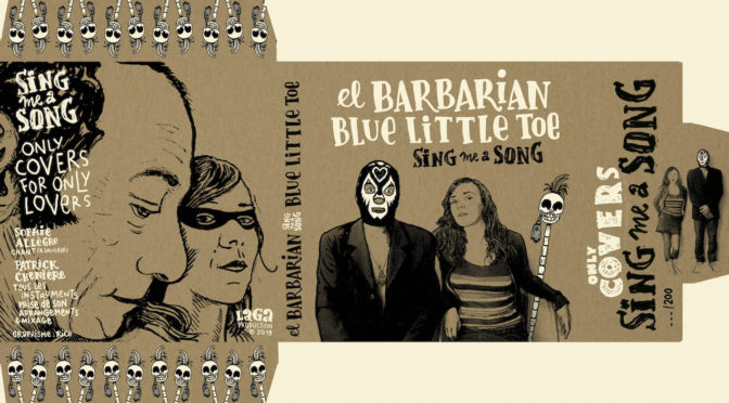 El Barbarian & Blue Little Toe : sortie du disque !
